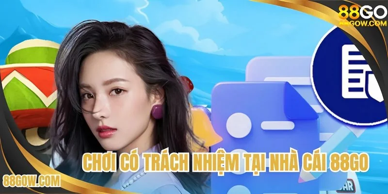 Chơi có trách nhiệm tại nhà cái 88GO
