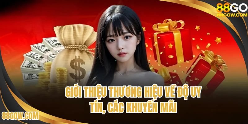 Giới thiệu 88GO thương hiệu về độ uy tín, các khuyến mãi