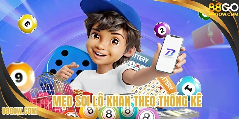 Mẹo soi lô khan theo thống kê
