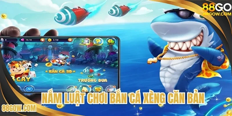 Nắm luật chơi bắn cá xèng căn bản